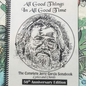 All Good Things In All Good Time- The Complete Jerry Garcia Songbook