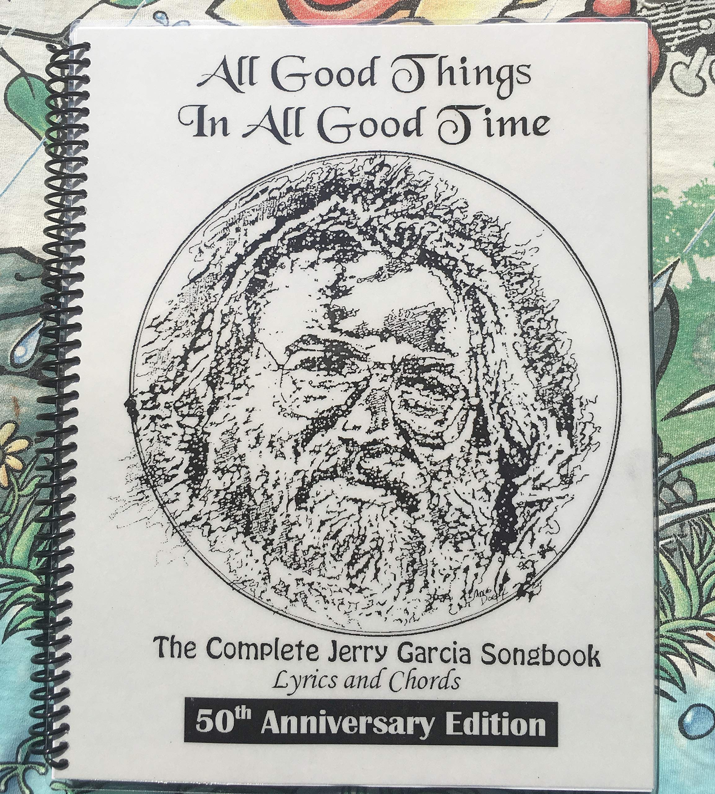 All Good Things In All Good Time- The Complete Jerry Garcia Songbook-All  Good Things Book